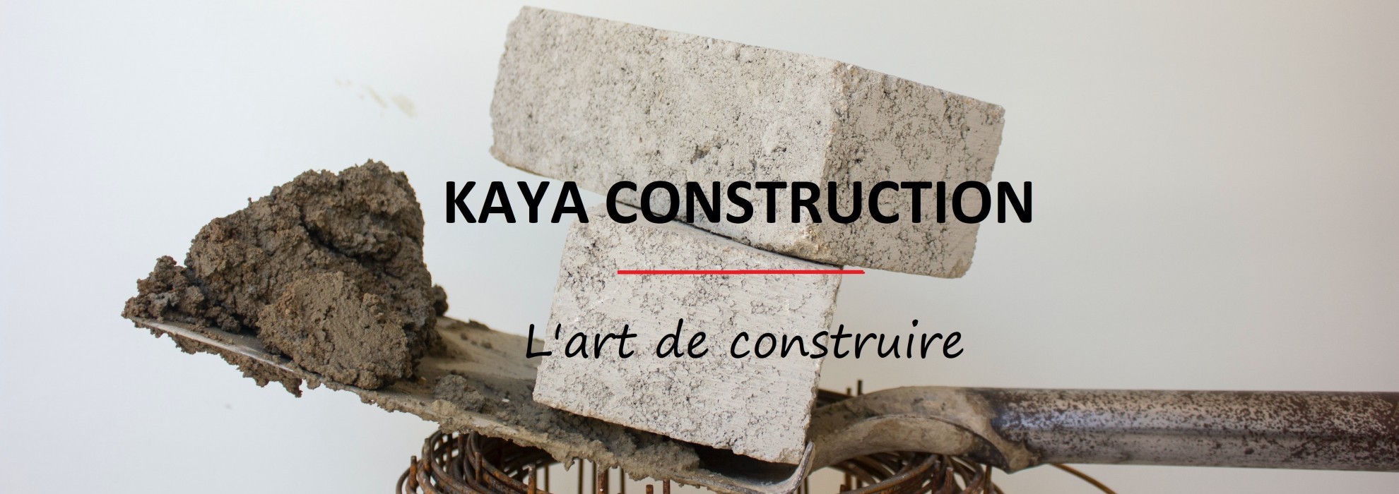 Kaya Construction — L'art de construire